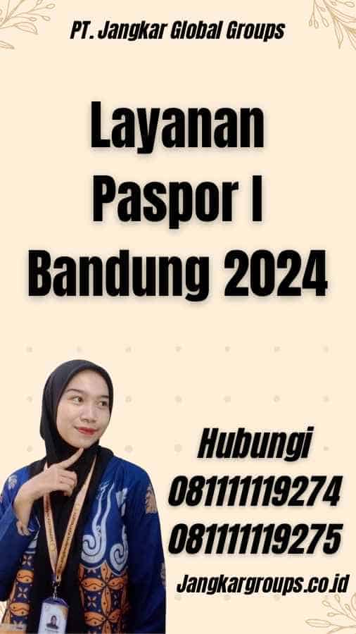 Layanan Paspor I Bandung 2024