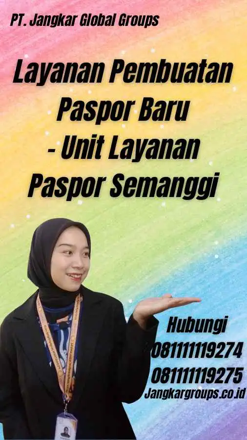 Layanan Pembuatan Paspor Baru - Unit Layanan Paspor Semanggi