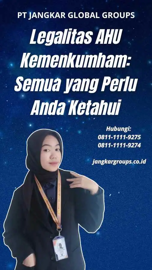 Legalitas AHU Kemenkumham Semua yang Perlu Anda Ketahui