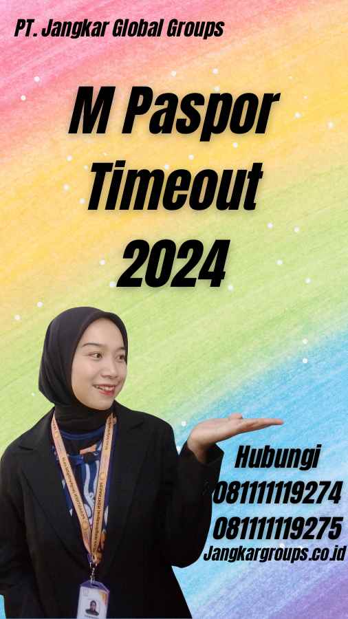 M Paspor Timeout 2024