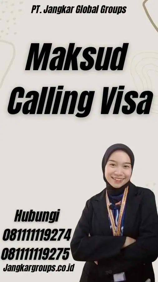 Maksud Calling Visa