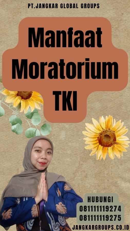 Manfaat Moratorium TKI