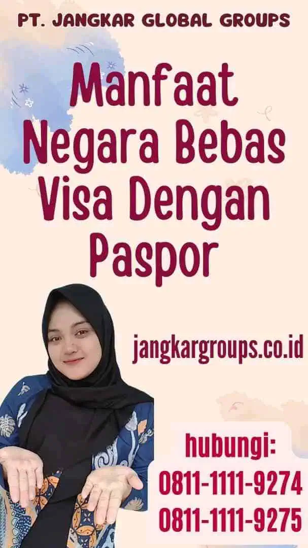 Manfaat Negara Bebas Visa Dengan Paspor