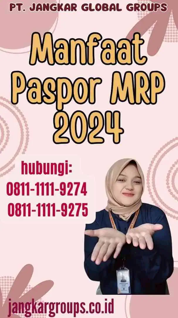 Manfaat Paspor MRP 2024