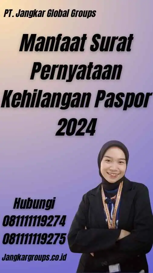 Manfaat Surat Pernyataan Kehilangan Paspor 2024