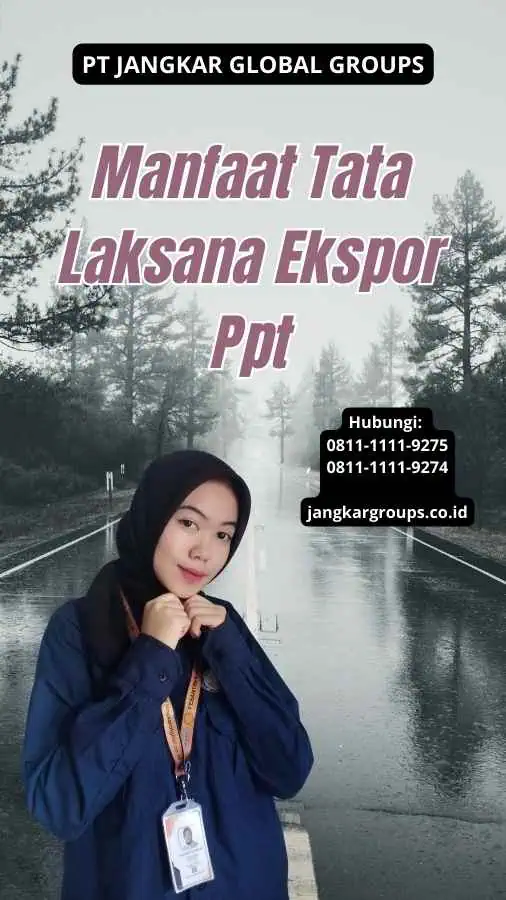 Manfaat Tata Laksana Ekspor Ppt