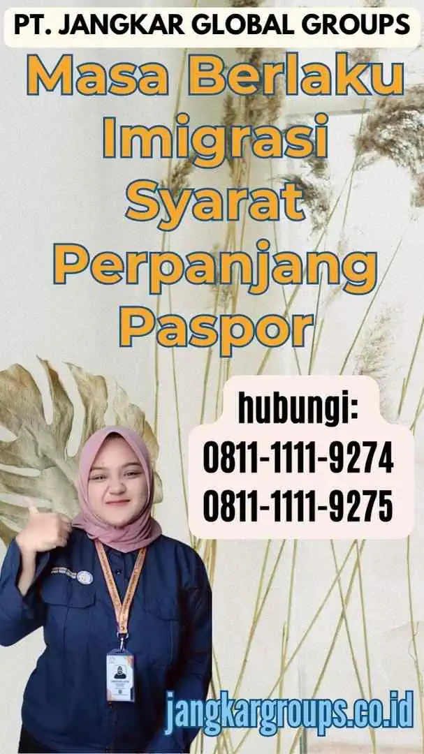 Masa Berlaku Imigrasi Syarat Perpanjang Paspor