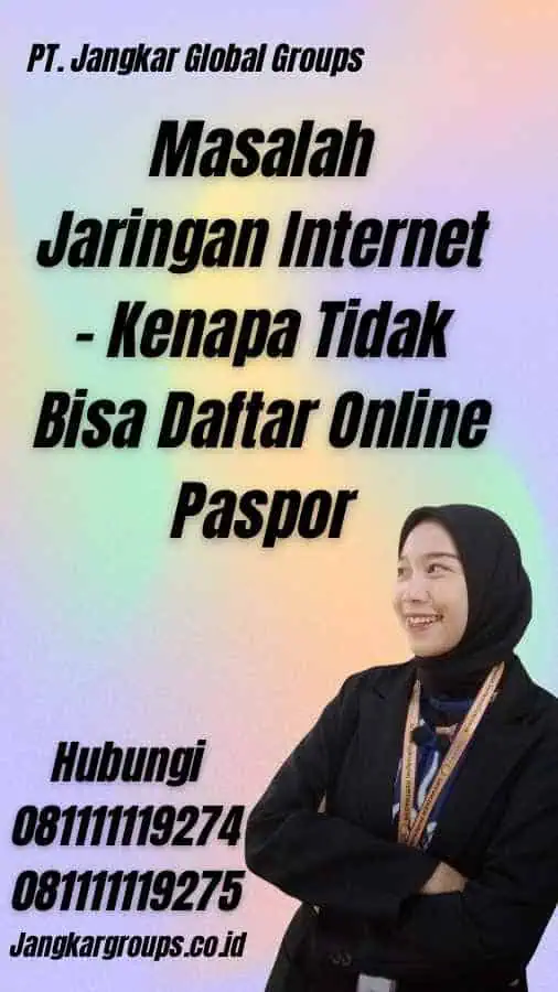 Masalah Jaringan Internet - Kenapa Tidak Bisa Daftar Online Paspor