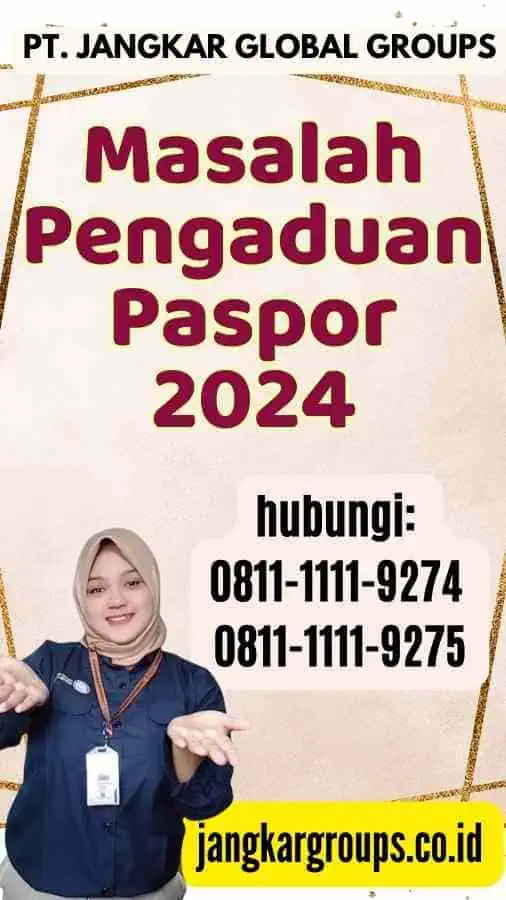 Masalah Pengaduan Paspor 2024