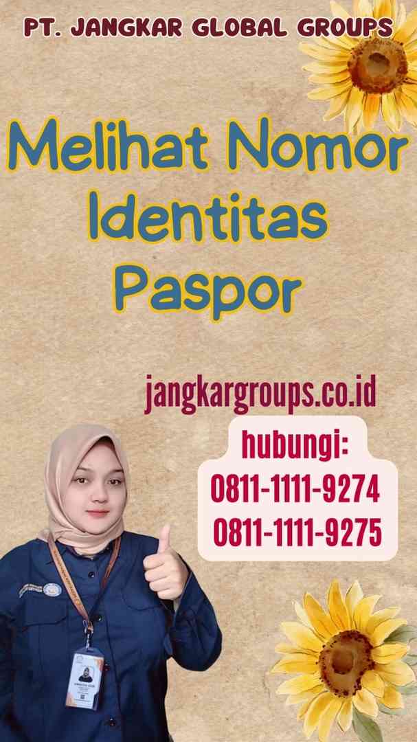 Melihat Nomor Identitas Paspor