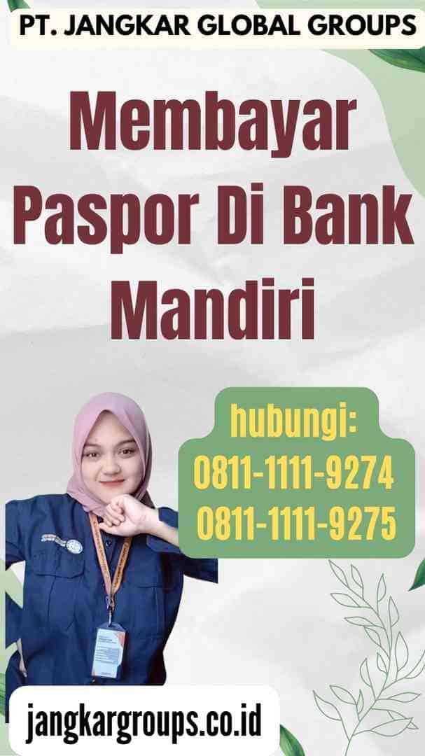 Membayar Paspor Di Bank Mandiri