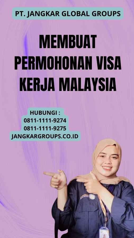 Membuat Permohonan Visa Kerja Malaysia