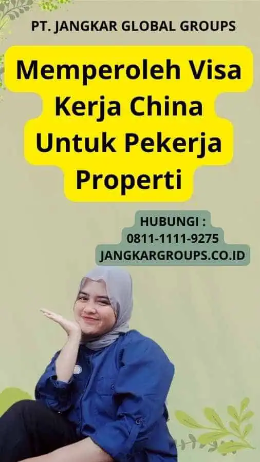 Memperoleh Visa Kerja China Untuk Pekerja Properti