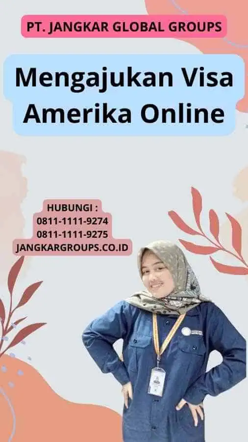 Mengajukan Visa Amerika Online