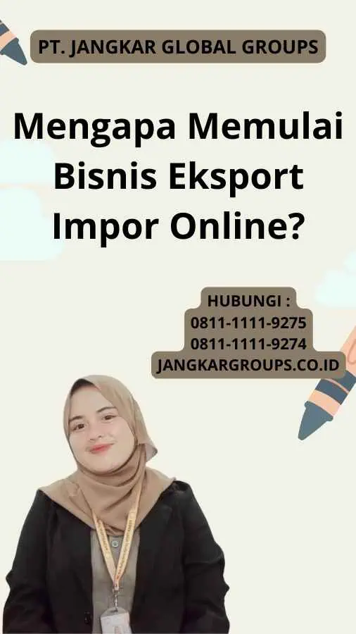 Mengapa Memulai Bisnis Eksport Impor Online?