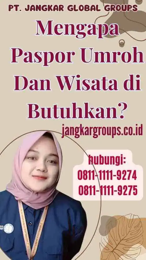 Mengapa Paspor Umroh Dan Wisata di Butuhkan