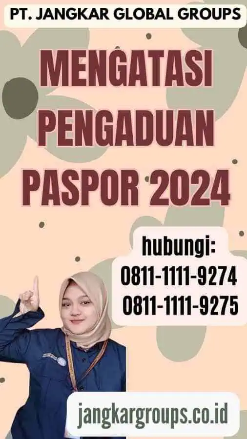 Mengatasi Pengaduan Paspor 2024