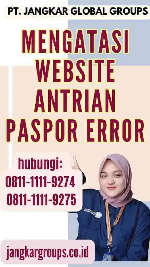 Mengatasi Website Antrian Paspor Error