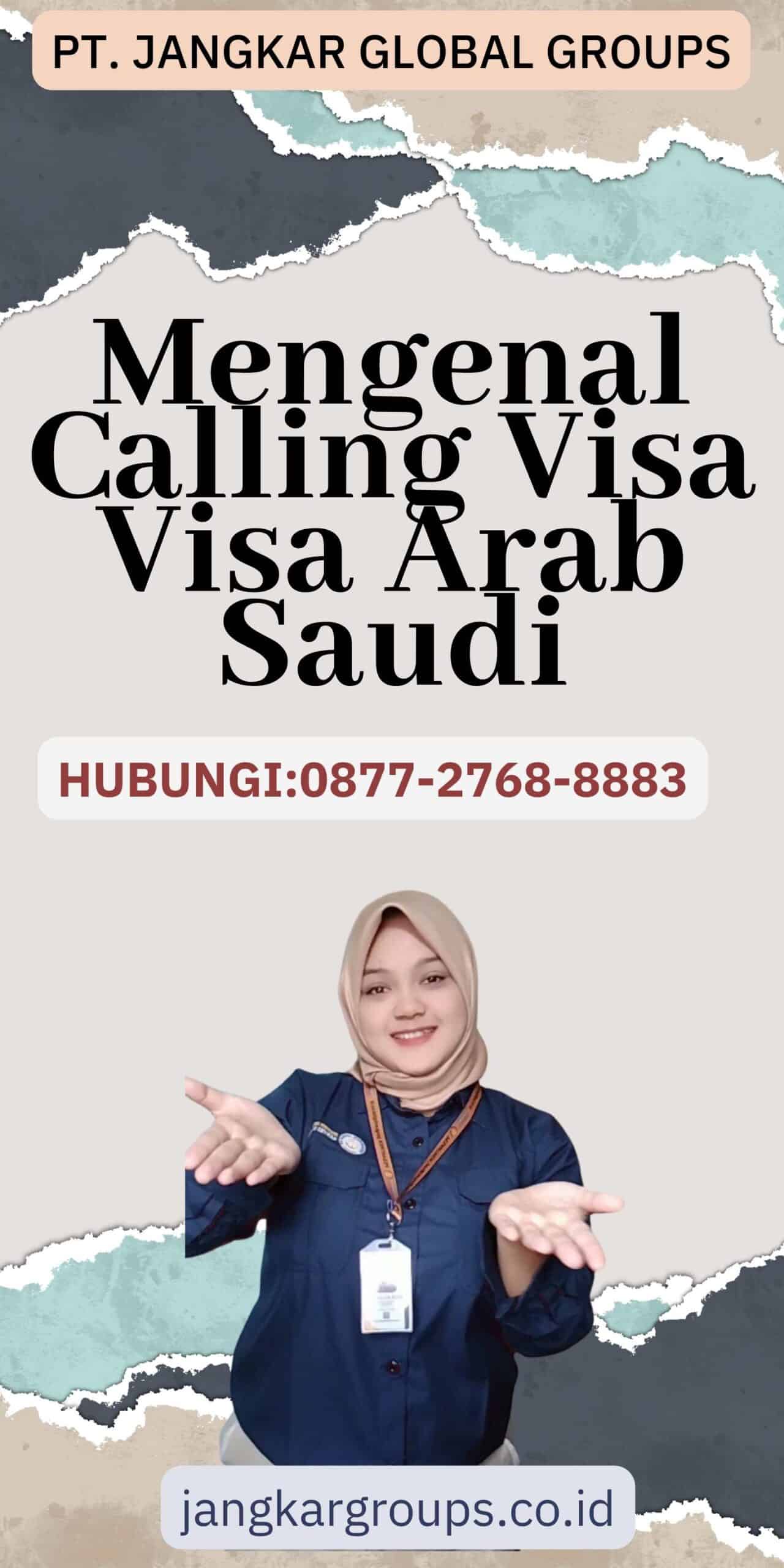 Mengenal Calling Visa Visa Arab Saudi