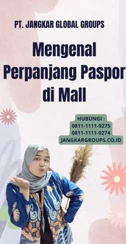 Mengenal Perpanjang Paspor di Mall