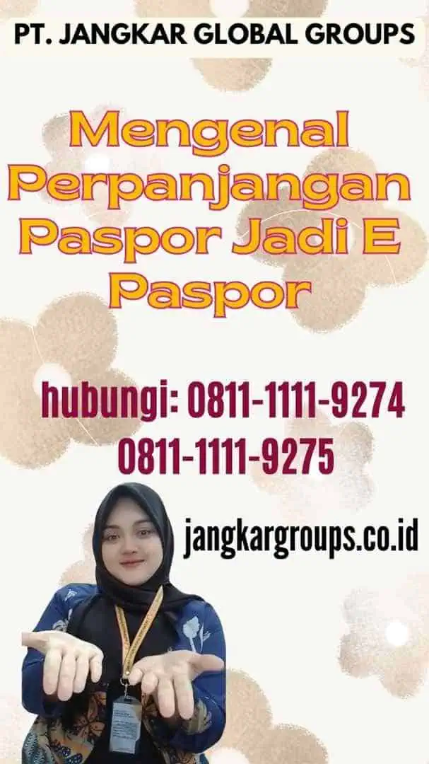 Mengenal Perpanjangan Paspor Jadi E Paspor