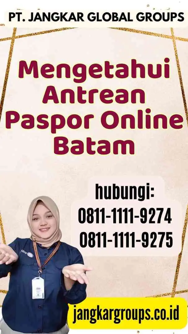 Mengetahui Antrean Paspor Online Batam