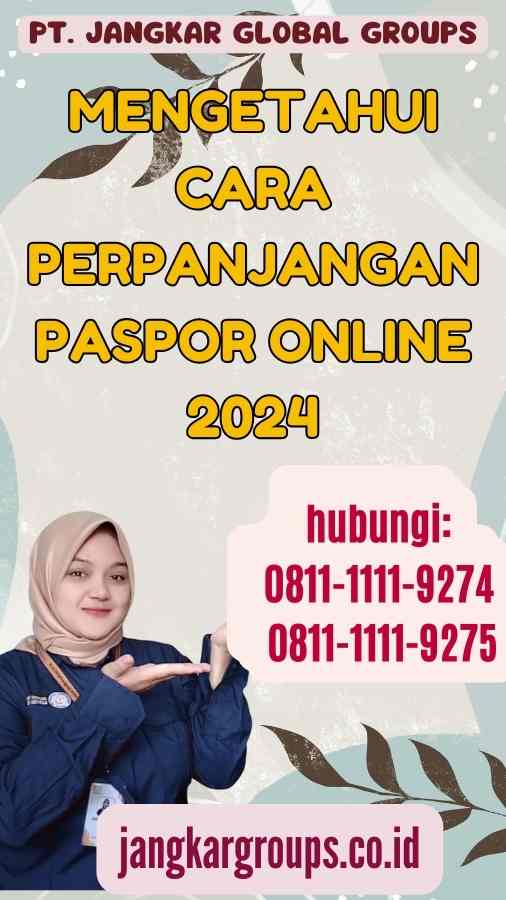 Mengetahui Cara Perpanjangan Paspor Online 2024