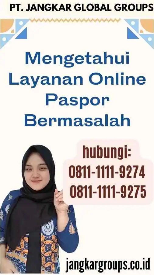 Mengetahui Layanan Online Paspor Bermasalah