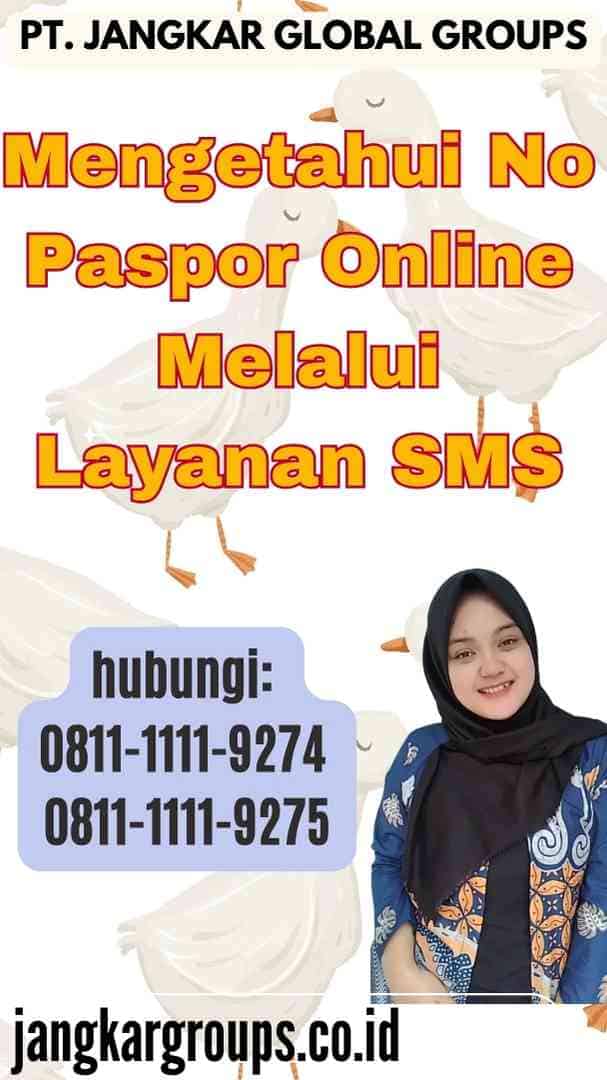 Mengetahui No Paspor Online Melalui Layanan SMS