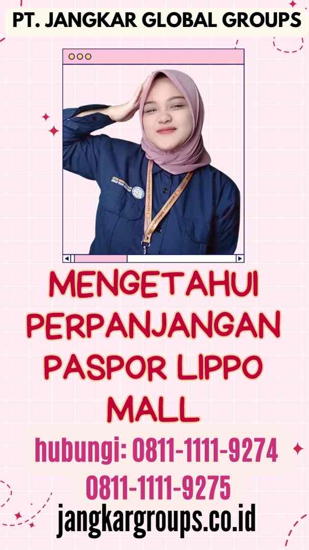Mengetahui Perpanjangan Paspor Lippo Mall