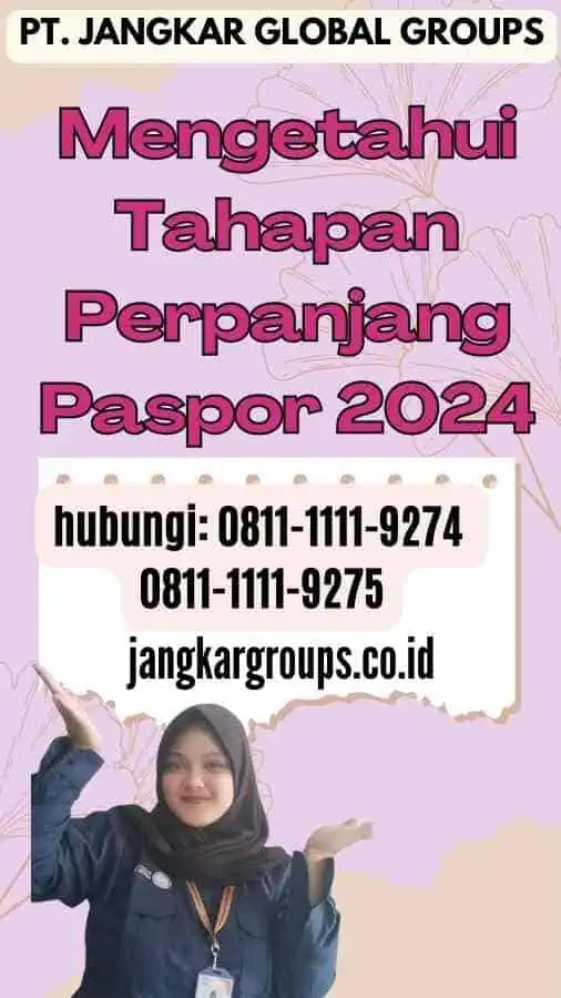 Mengetahui Tahapan Perpanjang Paspor 2024