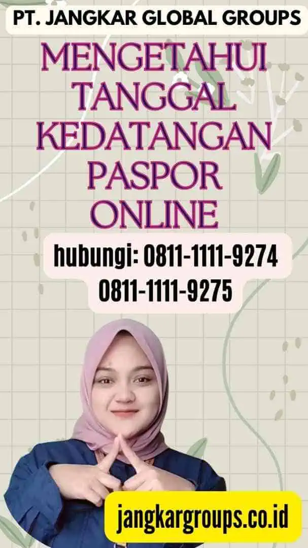 Mengetahui Tanggal Kedatangan Paspor Online