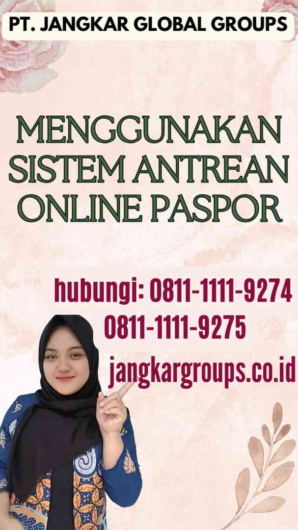 Menggunakan Sistem Antrean Online Paspor