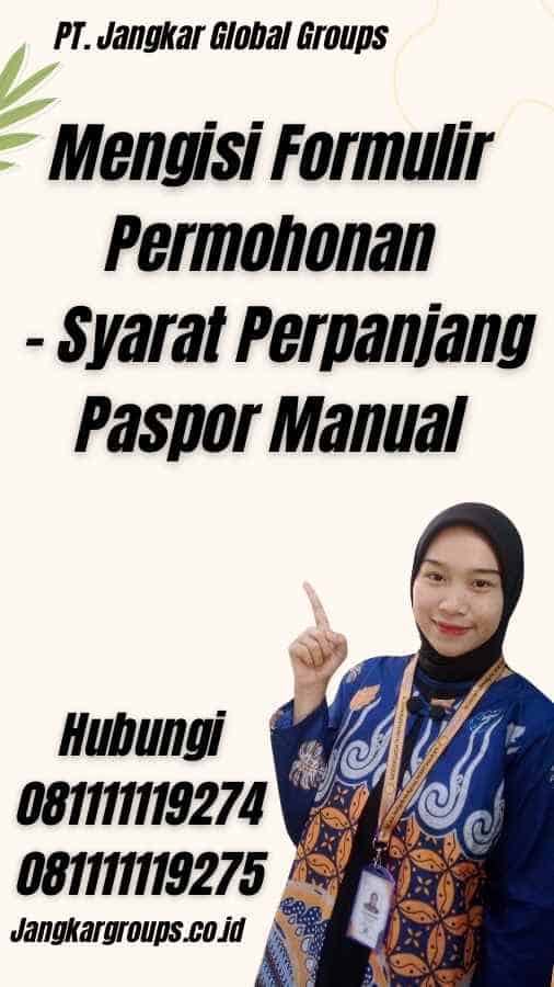 Mengisi Formulir Permohonan - Syarat Perpanjang Paspor Manual
