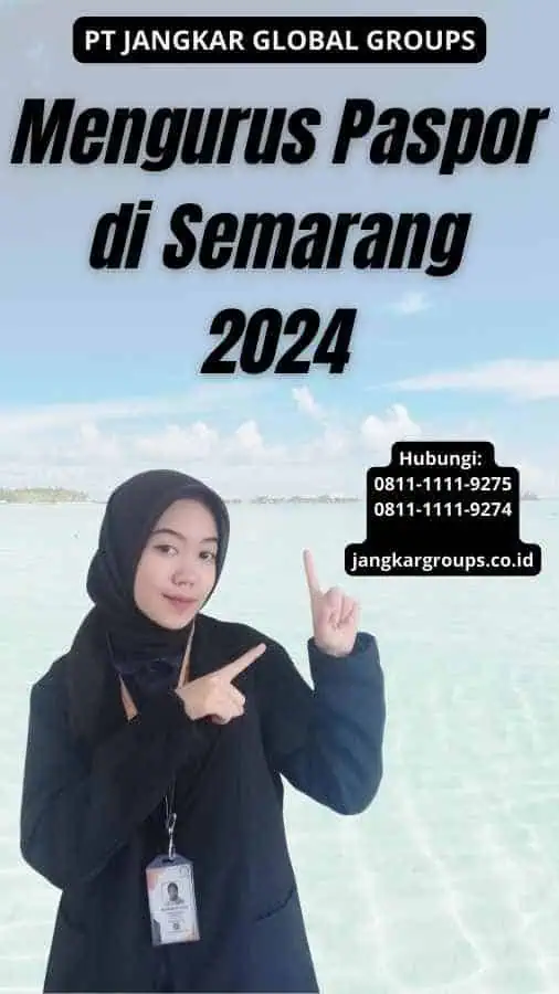 Mengurus Paspor di Semarang 2024