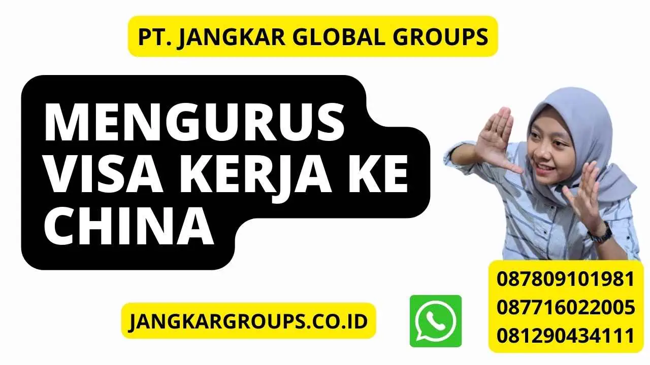 Mengurus Visa Kerja Ke China