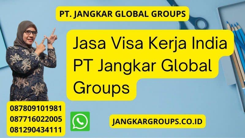 Jasa Visa Kerja India PT Jangkar Global Groups