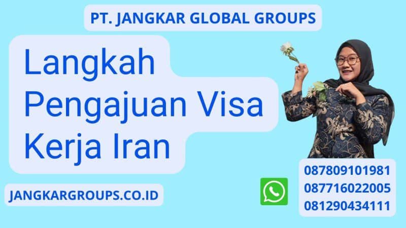 Langkah Pengajuan Visa Kerja Iran