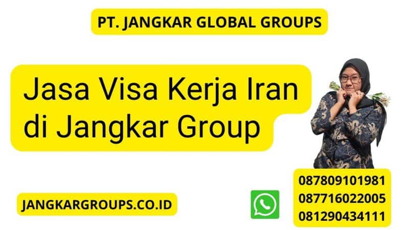 Jasa Visa Kerja Iran di Jangkar Group