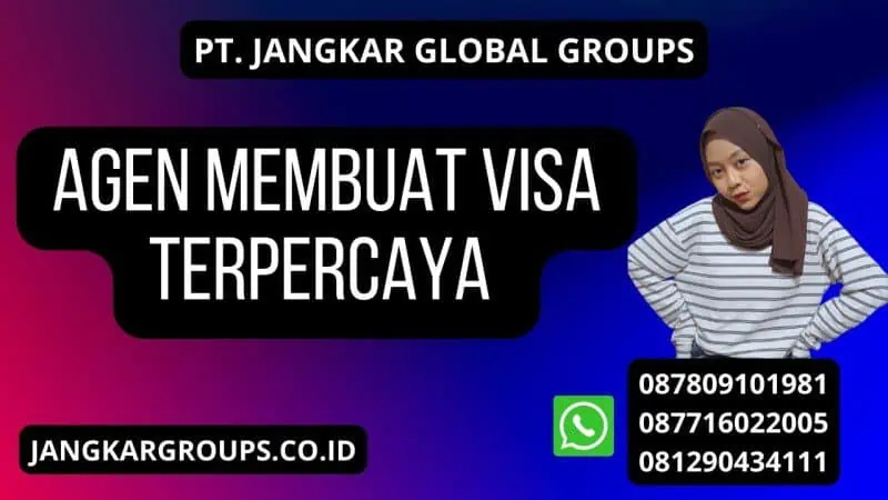 AGEN MEMBUAT VISA TERPERCAYA 