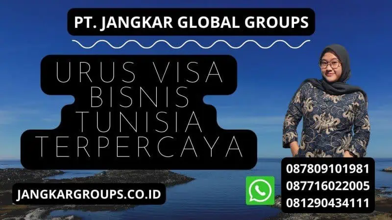 Urus Visa Bisnis Tunisia TERPERCAYA