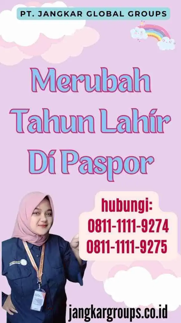 Merubah Tahun Lahir Di Paspor