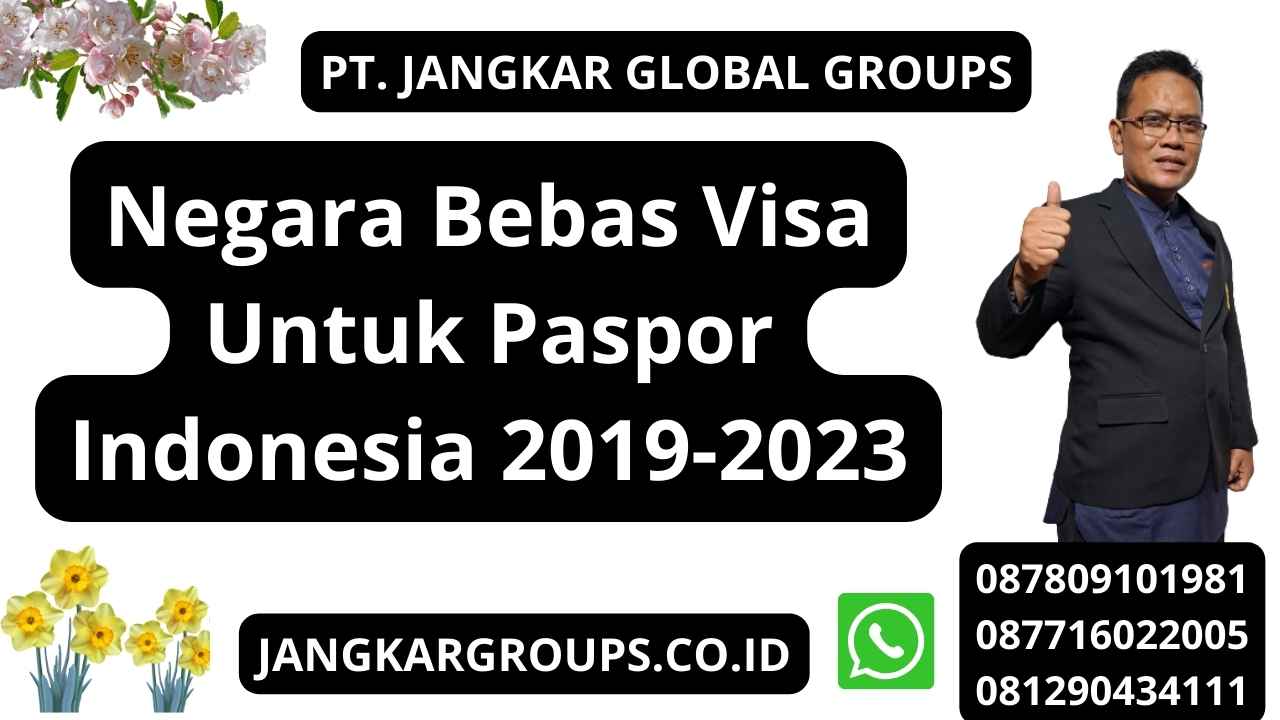 Negara Bebas Visa Untuk Paspor Indonesia 2019-2023