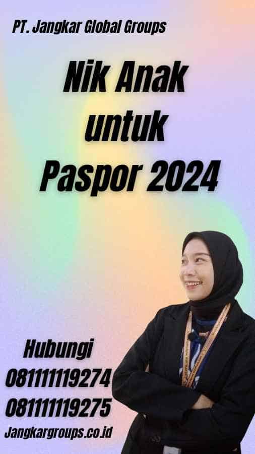 Nik Anak untuk Paspor 2024