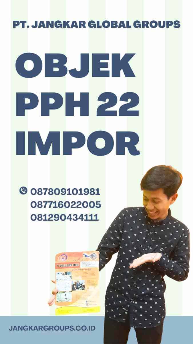 Objek Pph 22 Impor