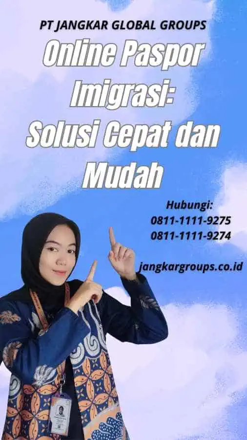 Online Paspor Imigrasi Solusi Cepat dan Mudah