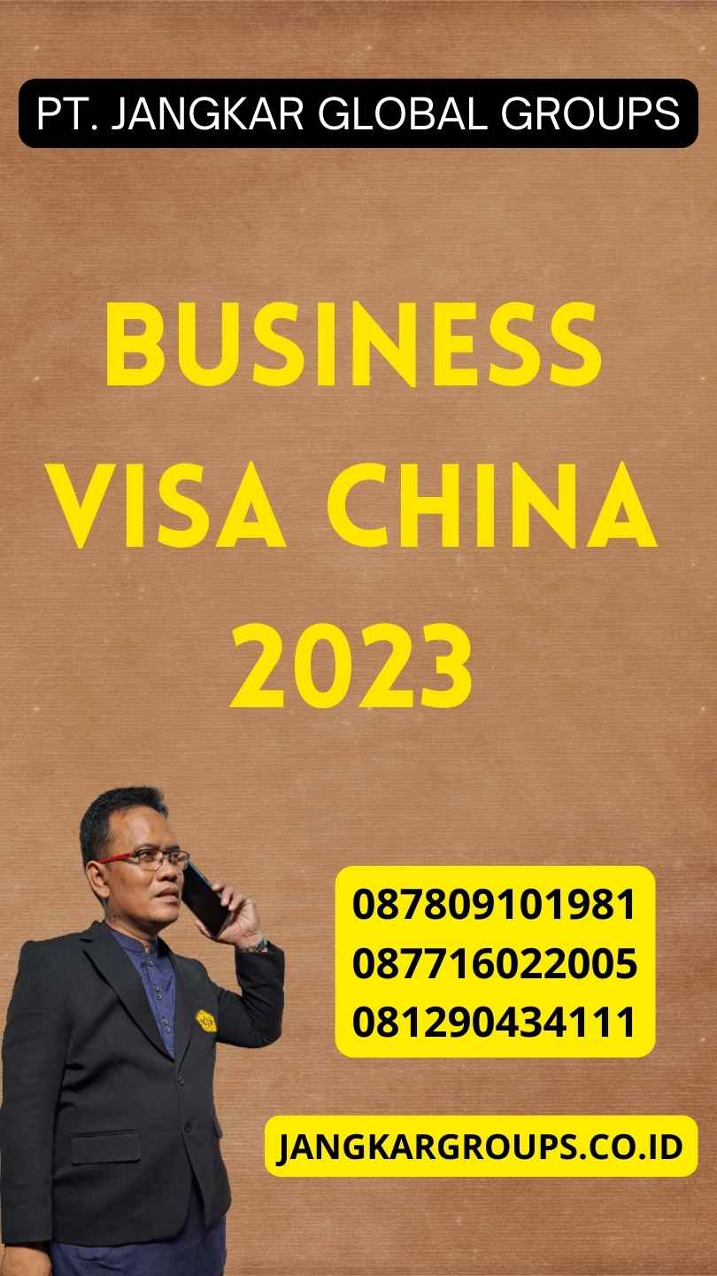 Business Visa China 2023