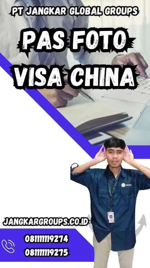 Pas Foto Visa China