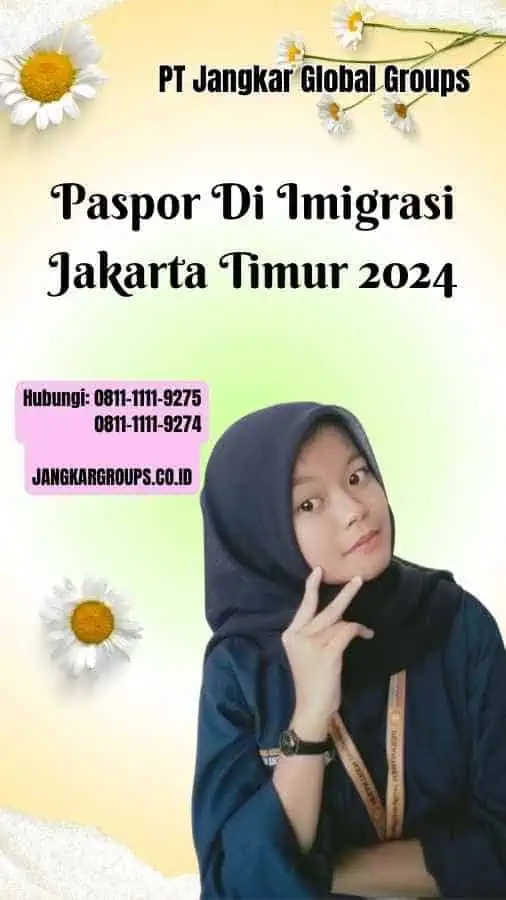 Paspor Di Imigrasi Jakarta Timur 2024