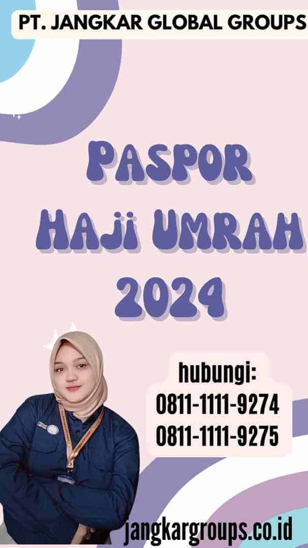 Paspor Haji Umrah 2024